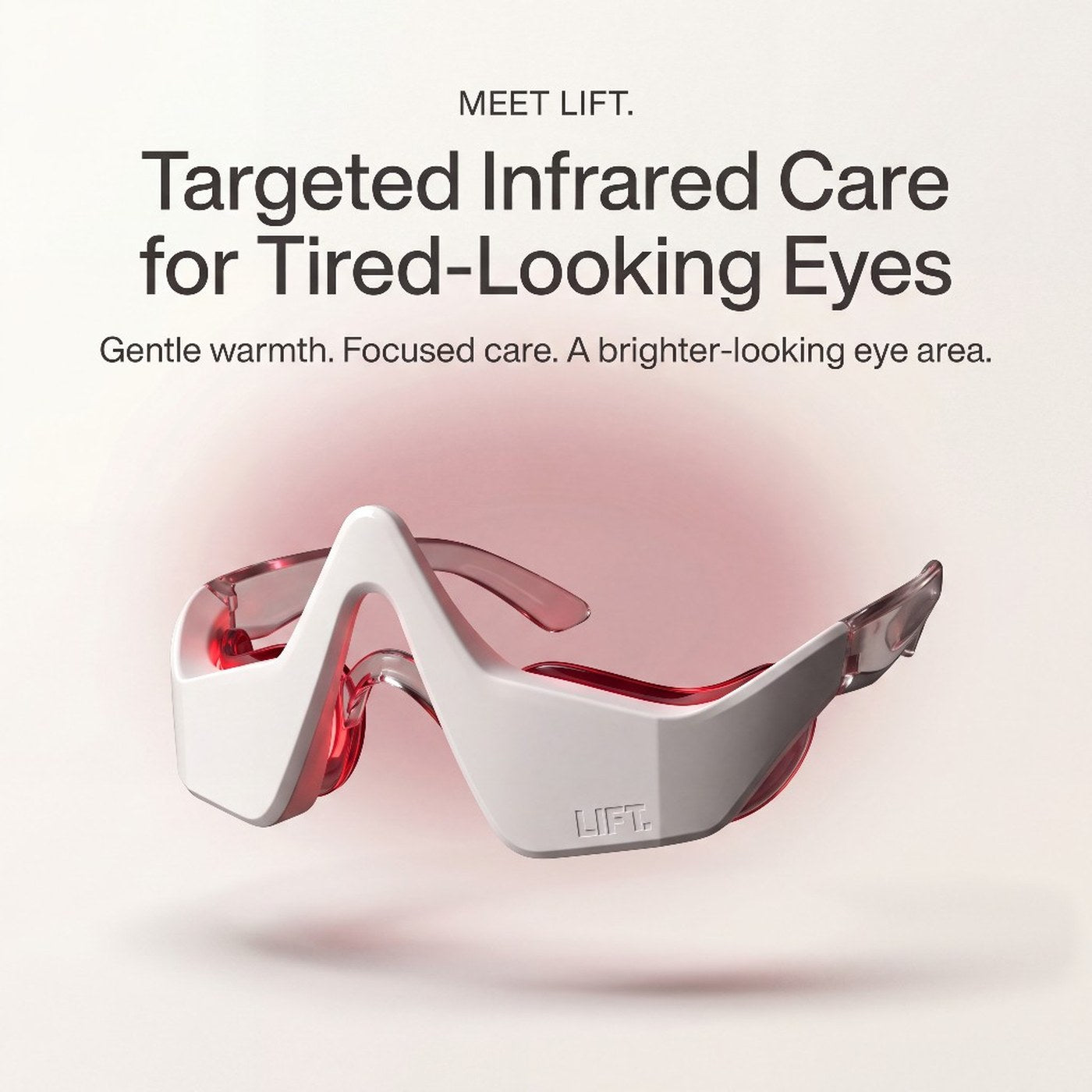 Meet LIFT. Targeted infrared care
